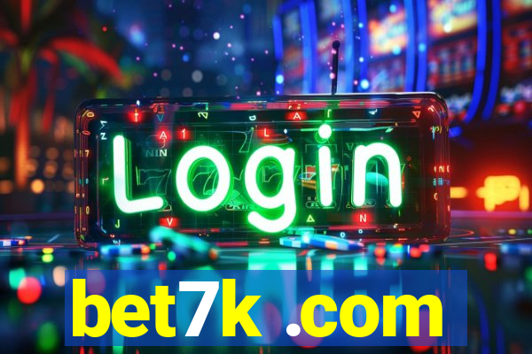 bet7k .com